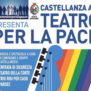 "A teatro per la Pace": spettacolo a Castellanza per sensibilizzare