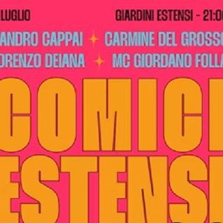 Da lunedì 3 luglio i Giardini Estensi riaprono le porte alla stand up comedy