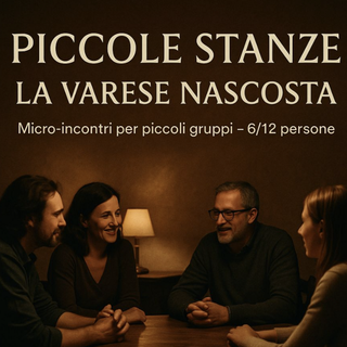 "La Varese Nascosta" non si ferma più: nasce il progetto "Piccole Stanze": «La cultura non è spettacolo, è comunità»