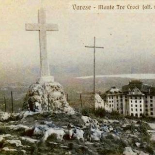 LA VARESE NASCOSTA. La storia delle Tre Croci al Campo dei Fiori