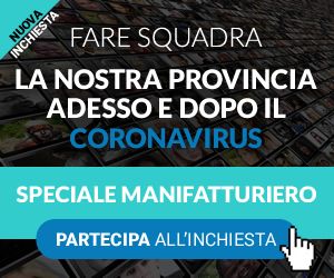 FARE SQUADRA: al via l'inchiesta per il settore manifatturiero adesso e dopo il Coronavirus. Partecipa anche tu