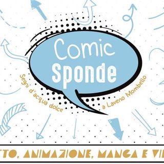Con ComicSponde un altro weekend a tutto fumetto tra Laveno, Gemonio e Cocquio Con ComicSponde un altro weekend a tutto fumetto tra Laveno, Gemonio e Cocquio