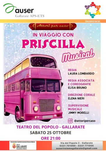“In viaggio con Priscilla”: al teatro del Popolo una serata di solidarietà e divertimento con gli Attori per Caso