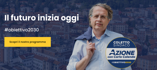 ELEZIONI VARESE - Carlo Alberto Coletto sindaco, ecco il programma elettorale di Azione