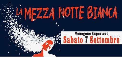 Sabato a Venegono Superiore scoccherà "La Mezza Notte bianca": musica, buon cibo e tanto divertimento Sabato a Venegono Superiore scoccherà "La Mezza Notte bianca": musica, buon cibo e tanto divertimento