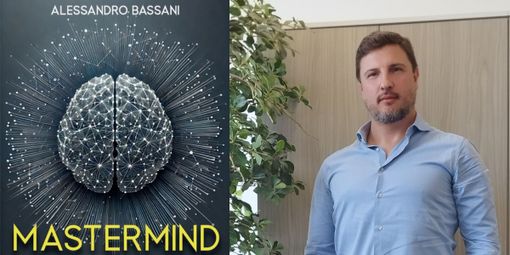 Tra potere, suspense e responsabilità: debutta Mastermind, il primo romanzo del varesino Alessandro Bassani