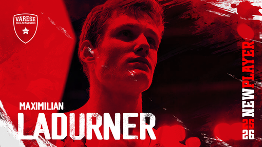 È Maximilian Ladurner il primo acquisto della Pallacanestro Varese 2025/2026