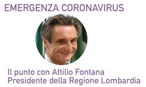 Emergenza Coronavirus - il punto con il Presidente della Lombardia Attilio Fontana