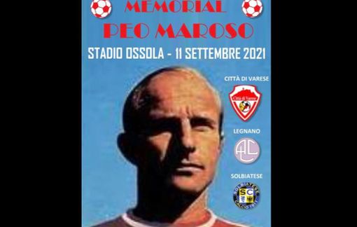 VIDEO. Il primo Memorial Peo Maroso unisce Varese, Legnano e Solbiatese sabato 11 settembre al Franco Ossola. Nel nome dei giovani