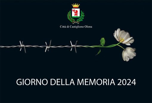 Giorno della Memoria, tre le iniziative in programma a Castiglione Olona Giorno della Memoria, tre le iniziative in programma a Castiglione Olona