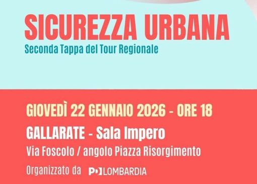 Sicurezza urbana al centro del dibattito politico: il PD porta a Gallarate il confronto nazionale