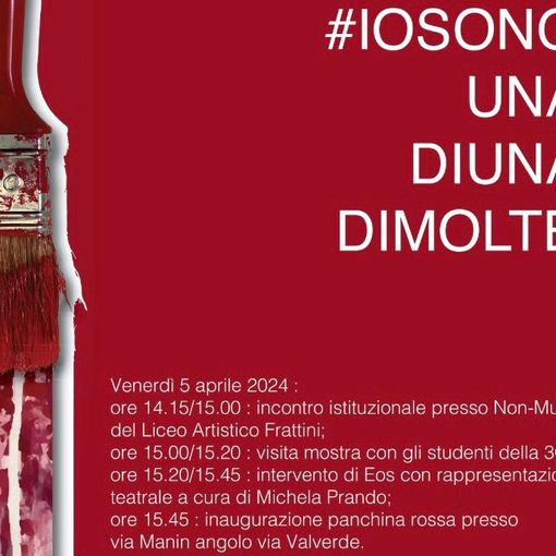 #IOSONOUNADIUNADIMOLTE. Venerdì l'inaugurazione della panchina rossa ristrutturata dagli alluni del liceo artistico &quot;Frattini&quot;