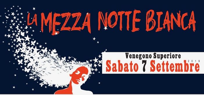 Sabato a Venegono Superiore scoccherà "La Mezza Notte bianca": musica, buon cibo e tanto divertimento Sabato a Venegono Superiore scoccherà "La Mezza Notte bianca": musica, buon cibo e tanto divertimento