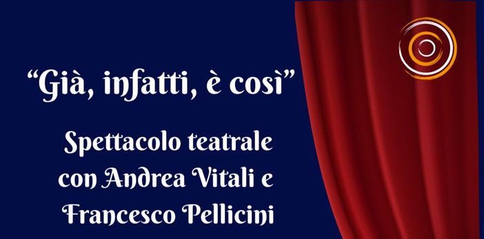 A Porto Valtravaglia va in scena "Già infatti è così" di Andrea Vitali e Francesco Pellicini