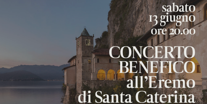 Concerto benefico all’Eremo di Santa Caterina del Sasso: musica e cultura per sostenere la Croce Rossa del Medio Verbano e la Fondazione Asilo Mariuccia