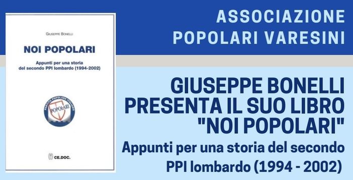 Giuseppe Bonelli presenta a Busto il suo libro “Noi Popolari” Giuseppe Bonelli presenta a Busto il suo libro “Noi Popolari”