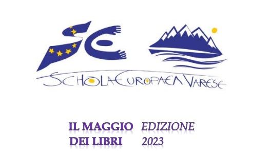 Il “Maggio dei libri” alla Scuola Europea di Varese Il “Maggio dei libri” alla Scuola Europea di Varese