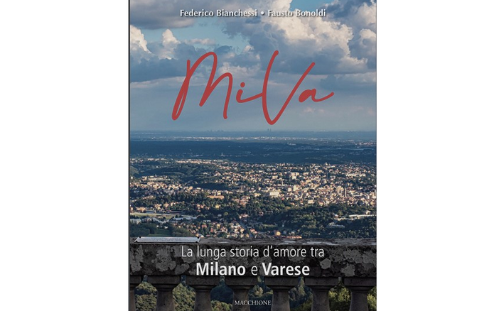 “MiVa”, un libro che racconta “La lunga storia d’amore tra Milano e Varese” “MiVa”, un libro che racconta “La lunga storia d’amore tra Milano e Varese”