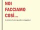 "Noi facciamo così", il nuovo libro del giornalista economico Luciano Landoni