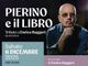 Il musical "Pierino e il Libro" con la voce narrante di Enrico Ruggeri arriva ad Azzate Il musical "Pierino e il Libro" con la voce narrante di Enrico Ruggeri arriva ad Azzate