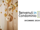 "Benvenuti in Condominio" saluta il 2024 e propone i buoni proposti per una serena vita condominiale