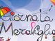 Domenica la giornata della meraviglia