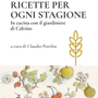 Da maggio ritorna in libreria “Ricette per ogni stagione” di Libereso Guglielmi un viaggio tra salute e sostenibilità