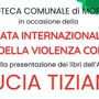 Morazzone incontra Lucia Tiziani per celebrare la Giornata internazionale per l’eliminazione della violenza contro le donne Morazzone incontra Lucia Tiziani per celebrare la Giornata internazionale per l’eliminazione della violenza contro le donne