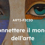 Nasce Arti-Ficio.com: l’Hub Digitale che abbatte le barriere del Networking nel mondo dell’Arte