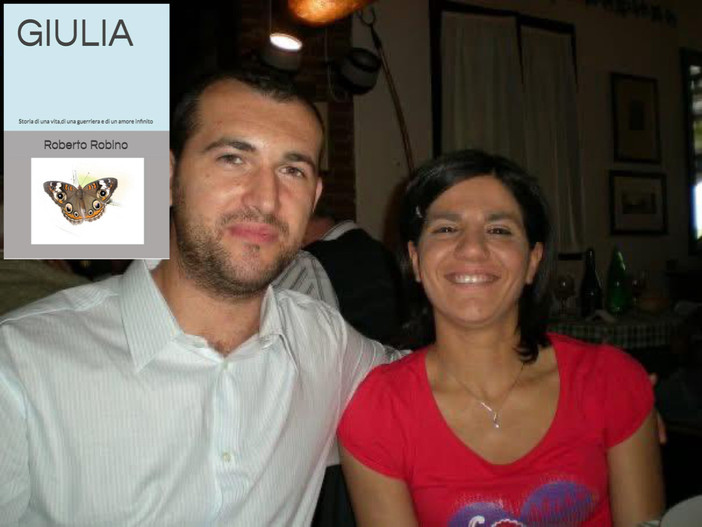 «Giulia», la storia di una guerriera: Roberto trasforma il dolore in un libro per non dimenticare «Giulia», la storia di una guerriera: Roberto trasforma il dolore in un libro per non dimenticare