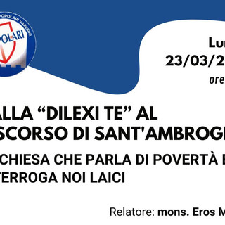 Dalla "Dilexi Te" al Discorso di Sant'Ambrogio": a Varese l'incontro dei Popolari Varesini