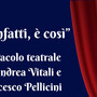 A Porto Valtravaglia va in scena &quot;Già infatti è così&quot; di Andrea Vitali e Francesco Pellicini