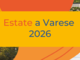 Estate Varese 2026, oltre 180 eventi da giugno a settembre Estate Varese 2026, oltre 180 eventi da giugno a settembre