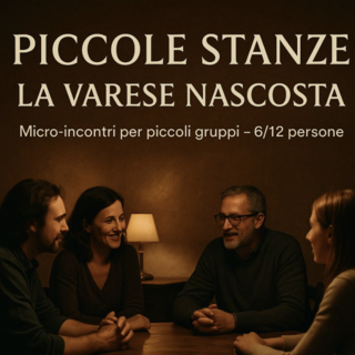 &quot;La Varese Nascosta&quot; non si ferma più: nasce il progetto &quot;Piccole Stanze&quot;: «La cultura non è spettacolo, è comunità»