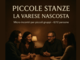 "La Varese Nascosta" non si ferma più: nasce il progetto "Piccole Stanze": «La cultura non è spettacolo, è comunità» "La Varese Nascosta" non si ferma più: nasce il progetto "Piccole Stanze": «La cultura non è spettacolo, è comunità»