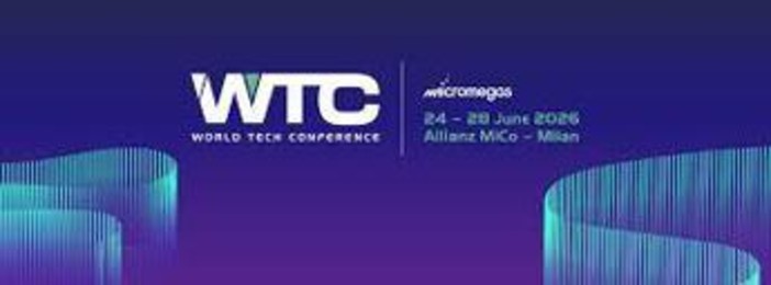 'World Tech Conference', dal 24 al 27 giugno Milano capitale tecnologie prossimo decennio 'World Tech Conference', dal 24 al 27 giugno Milano capitale tecnologie prossimo decennio