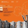 A Roma 'Ri-generare con creatività', I Forum nazionale sulla rigenerazione urbana culturale